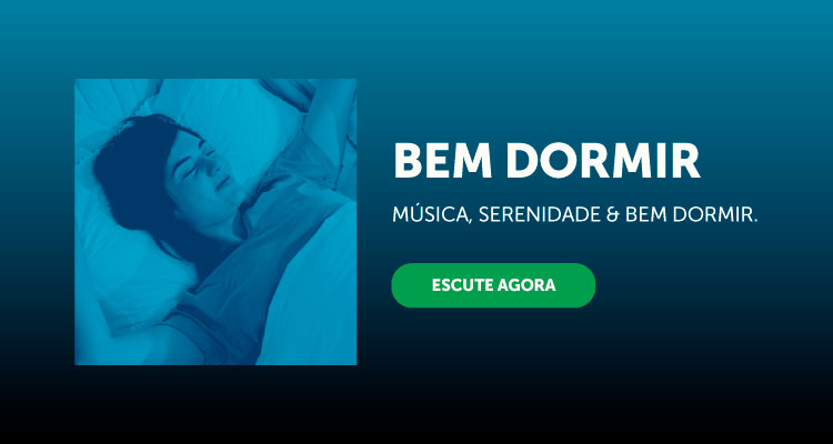 Playlist para bem dormir: estamos no Spotify e no Deezer!