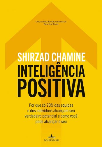 Dica de leitura: Inteligência Positiva, de Shirzad Chamine